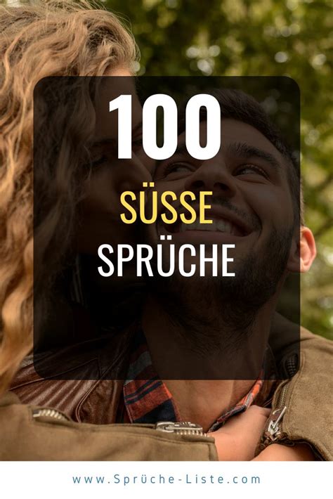 süße sprüche kurz|100 »Süße Sprüche« [Die direkt ins Herz treffen] .